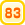 83